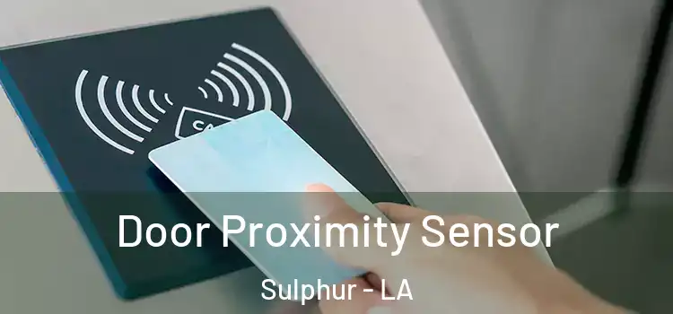 Door Proximity Sensor Sulphur - LA