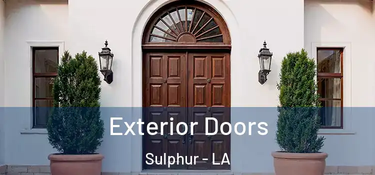 Exterior Doors Sulphur - LA